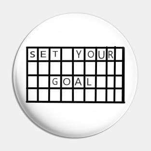 SET YOUR GOAL Pin