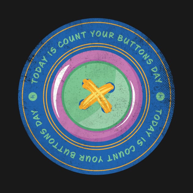 Today is Count Your Buttons Day Badge by lvrdesign