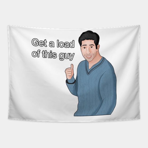 Get a Load of This Guy Dank Meme Tapestry by Barnyardy