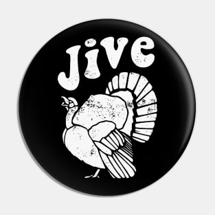 Jive Turkey Pin