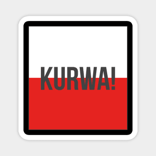 Kurwa Polish Magnet