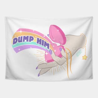 Dump Him Tapestry