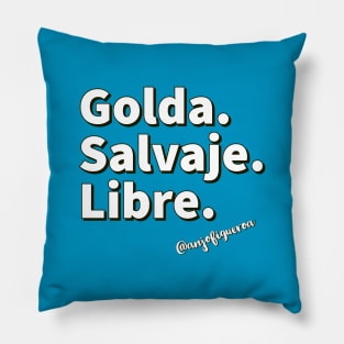 Golda Salvaje y Libre Pillow