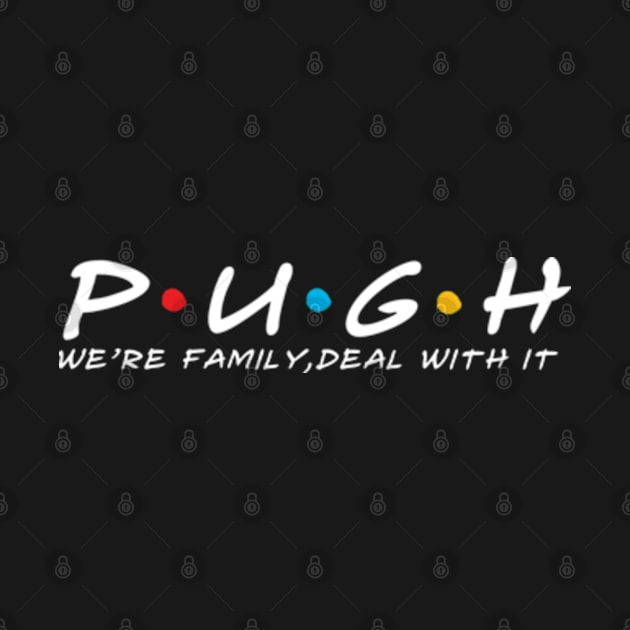 The Pugh Family Pugh Surname Pugh Last name by TeeLogic