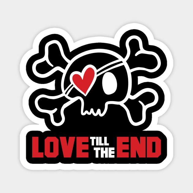 love till the end Magnet by Amrshop87