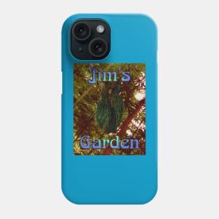 Jim's Garden Phone Case