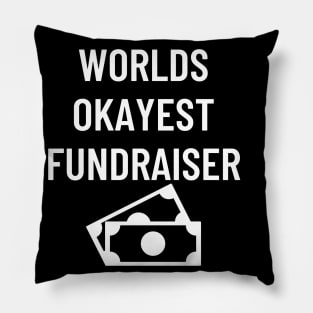 World okayest fundraiser Pillow