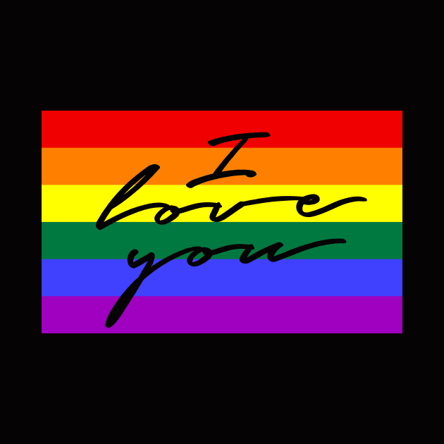 I LOVE YOU on Pride Flag/ LGBTQ by SquareClub