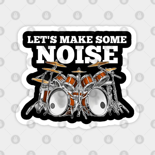 Let's Make Some Noise Magnet by Wilcox PhotoArt