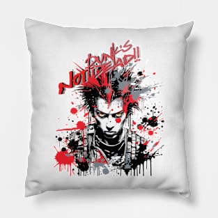 Punk's Not Dead Pillow