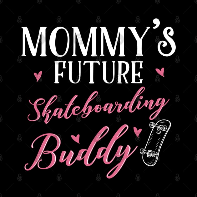 Skateboarding Mom and Baby Matching T-shirts Gift by KsuAnn