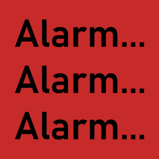 Alarm T-Shirt