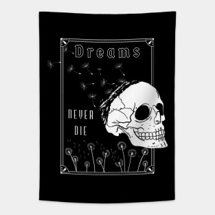 Dreams Never Die Tapestry