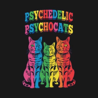 Colorful psychedelic psychocats T-Shirt