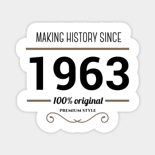 Making history since 1963 Magnet