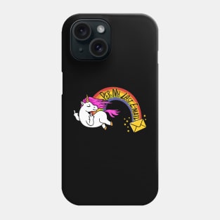 The Passive Aggressive Unicorn Per My Last Email Phone Case