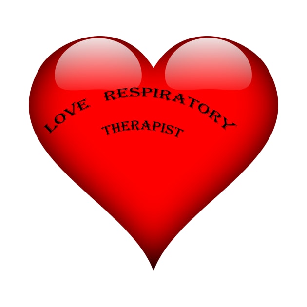 love respiratory therapist by simsim