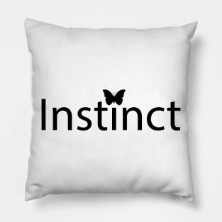 Trust your instinct artistic design Pillow