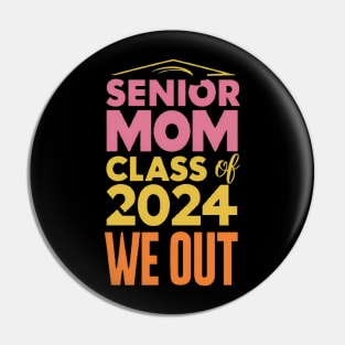 Graduate 2024 senior mom Pin