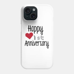 Happy 1st Anniversary Phone Case