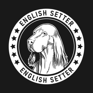 English Setter Fan Gift T-Shirt