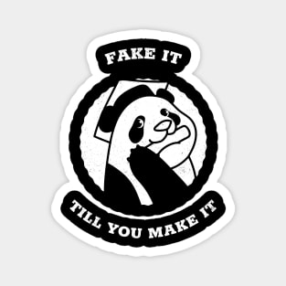 fake it tail you make it Magnet