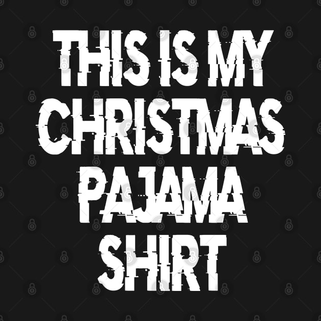 This Is My Christmas Pajama Shirt Funny Christmas T Shirts by designready4you