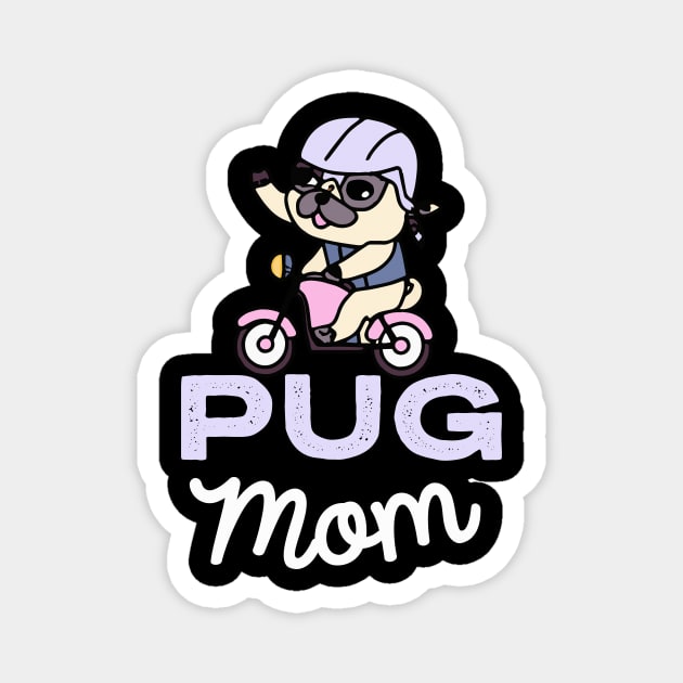 Pug Mom Dog Owner Pugs Dog Mother Magnet by BetterManufaktur