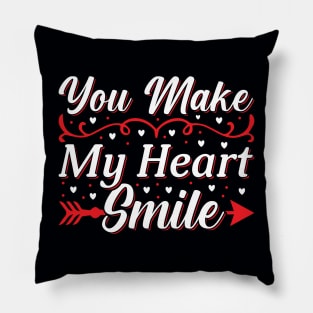 Valentine You Make My Heart Smile Pillow