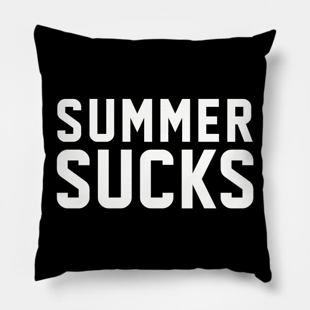 Summer Sucks Pillow by winterlover