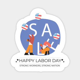 Strong Workers, Strong Nation, Labor Day Magnet