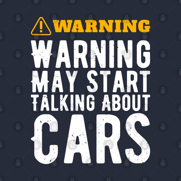 Warning May Start Talking About Cars by Gaming champion