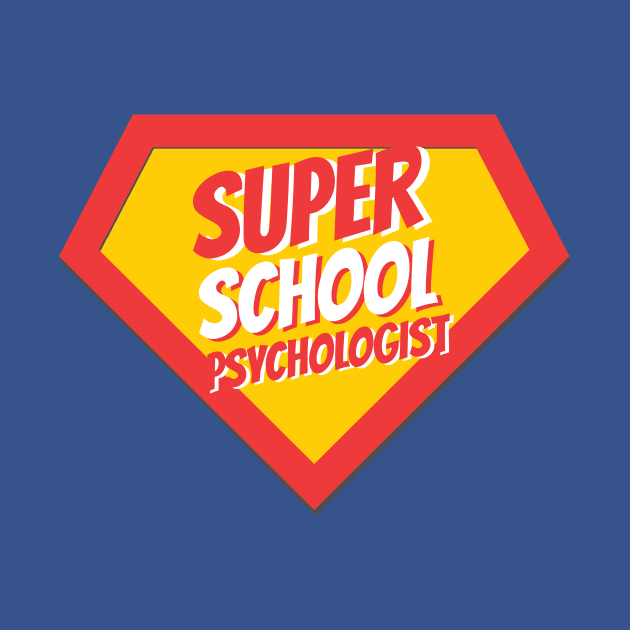 School Psychologist Gifts | Super School Psychologist by BetterManufaktur