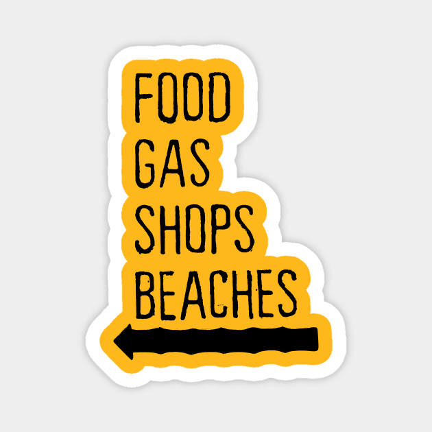 Food Gas Shops Beaches Magnet by HaleiwaNorthShoreSign