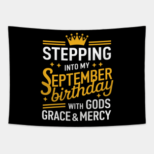 Stepping Into My September Birthday With God's Grace And Mercy Tapestry