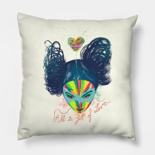 All is Full of Love Pillow