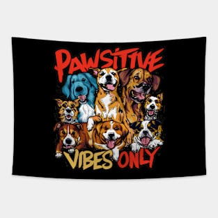 Pawsitive Vibes Only Cute Dogs Tapestry