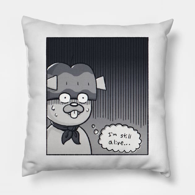 i'm still alive... Pillow by Bowlcut Pug