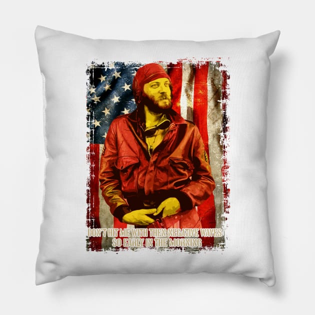 Kelly’s Heroes don’t hit me with them negative waves USA Flag Pillow by fancyjan