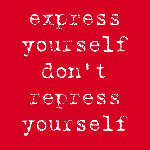Madonna Human Nature "Express Yourself, Don't Repress Yourself" by HDC Designs