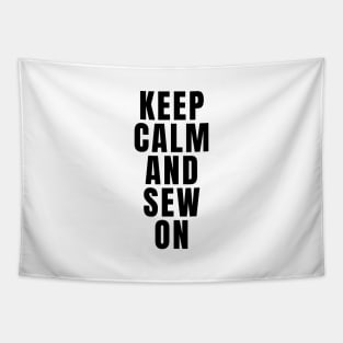 Keep Calm And Sew On Tapestry