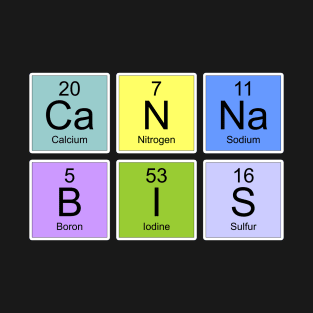 Chemical Elements - Fun Science - CANNABIS 3 T-Shirt