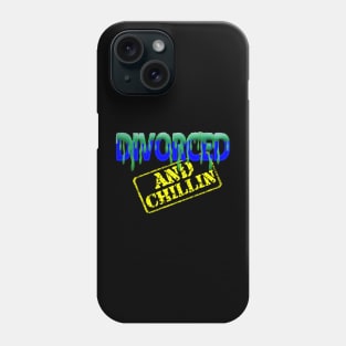 Divorced and Chillin Phone Case