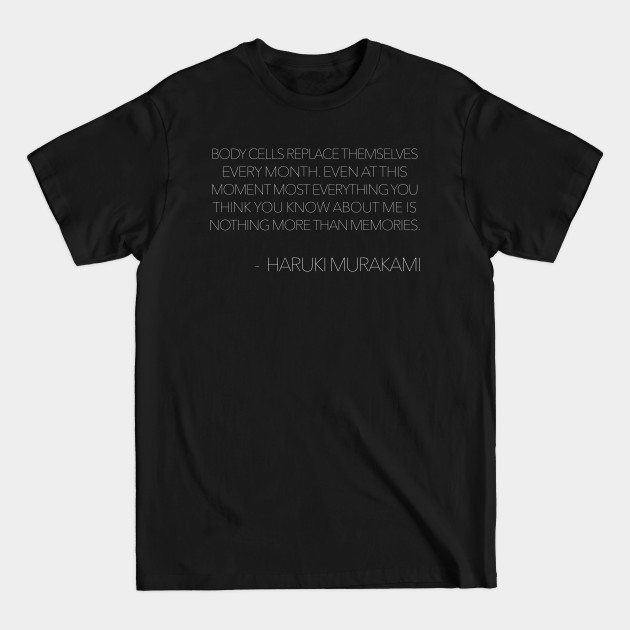 Haruki Murakami Quotes Design - Haruki Murakami - T-Shirt