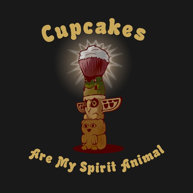 Cupcakes Are My Spirit Animal by coridietsch