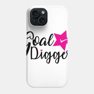 Goal Digger Phone Case