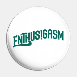 Enthusigasm Podcast Typographic Logo Pin