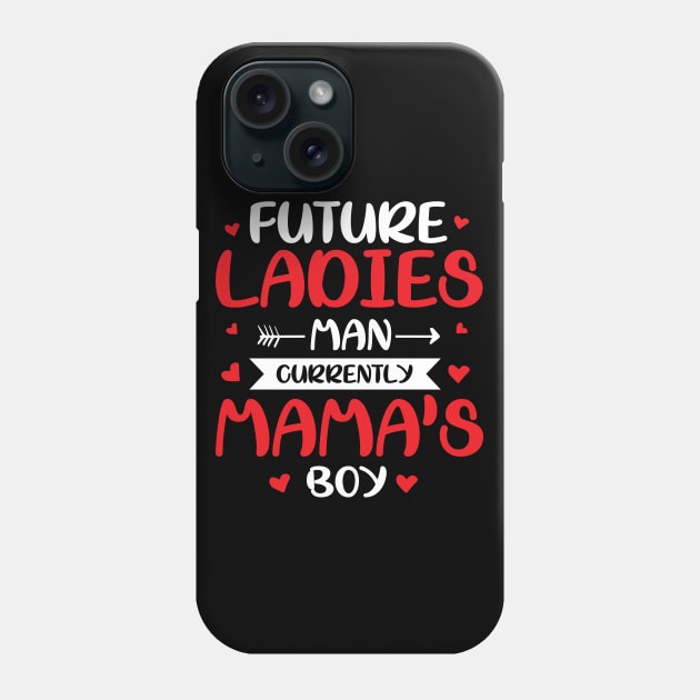 Cute Valentines Day Boy Ladies Man Mamas little boy Phone Case by ArtedPool