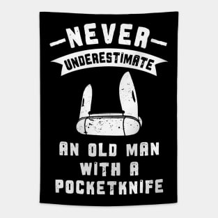 Never Underestimate an Old Man Pocketknife Tapestry