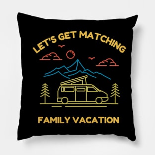 Lets Get Matching Family Vacation - 2 Pillow